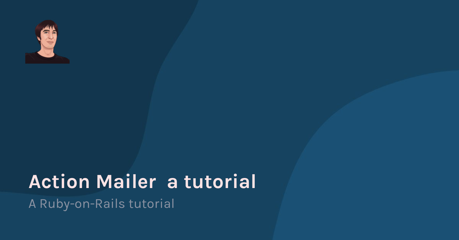 Action Mailer, a tutorial Bootrails